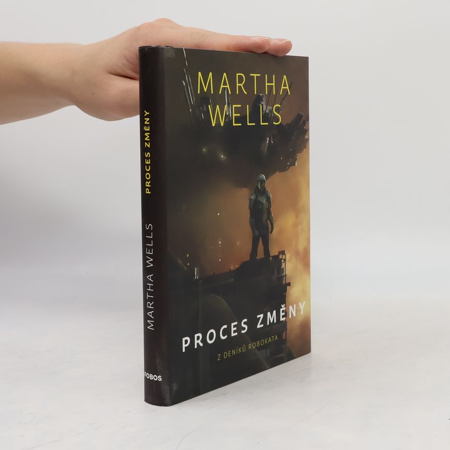 Martha Wells Proces změny