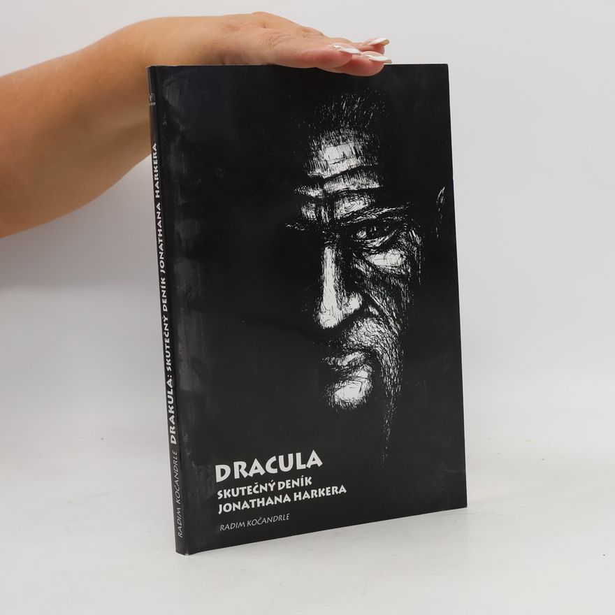 Radim Kočandrle Dracula: Skutečný deník Jonathana Harkera