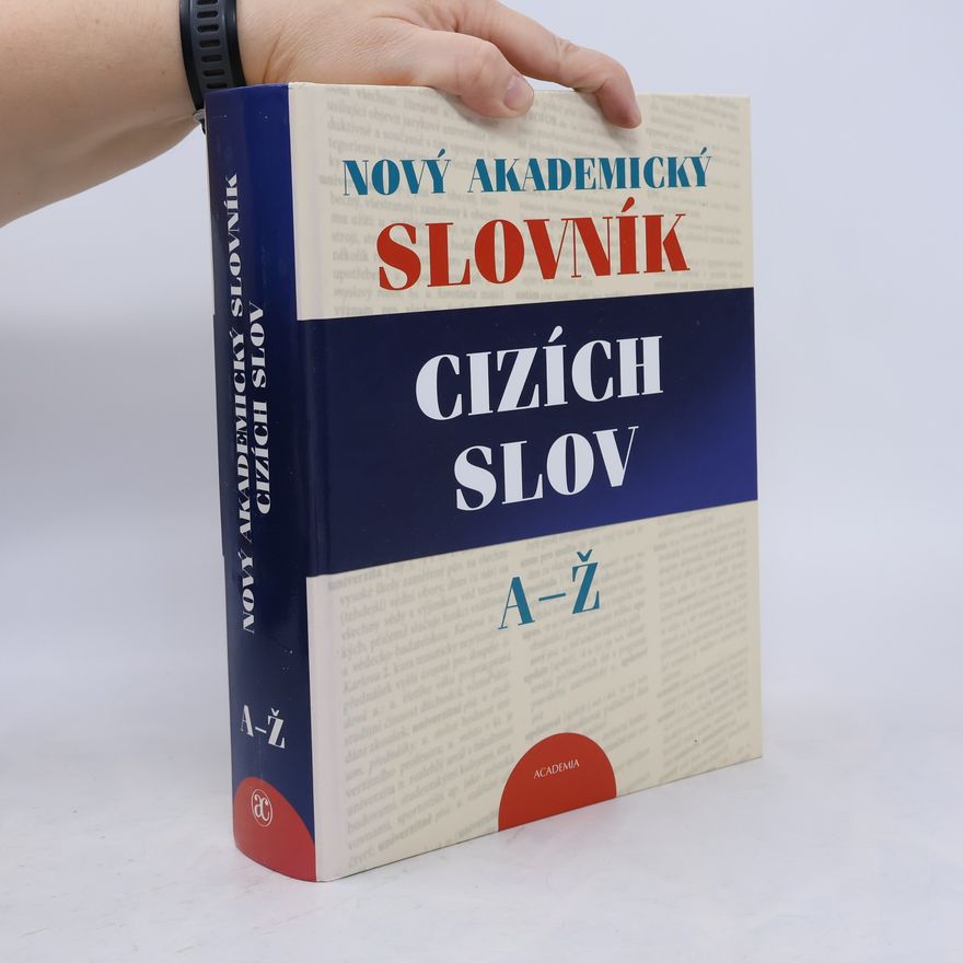 Jiří Kraus Nový akademický slovník cizích slov A-Ž