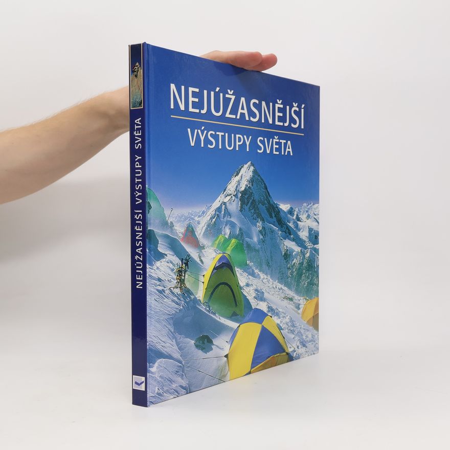 Garth Hattingh Nejúžasnější výstupy světa