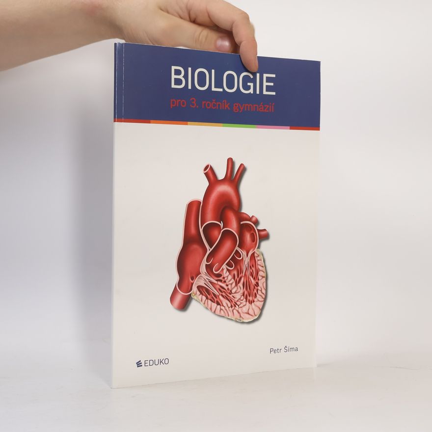 Petr Šíma Biologie : pro 3. ročník gymnázií