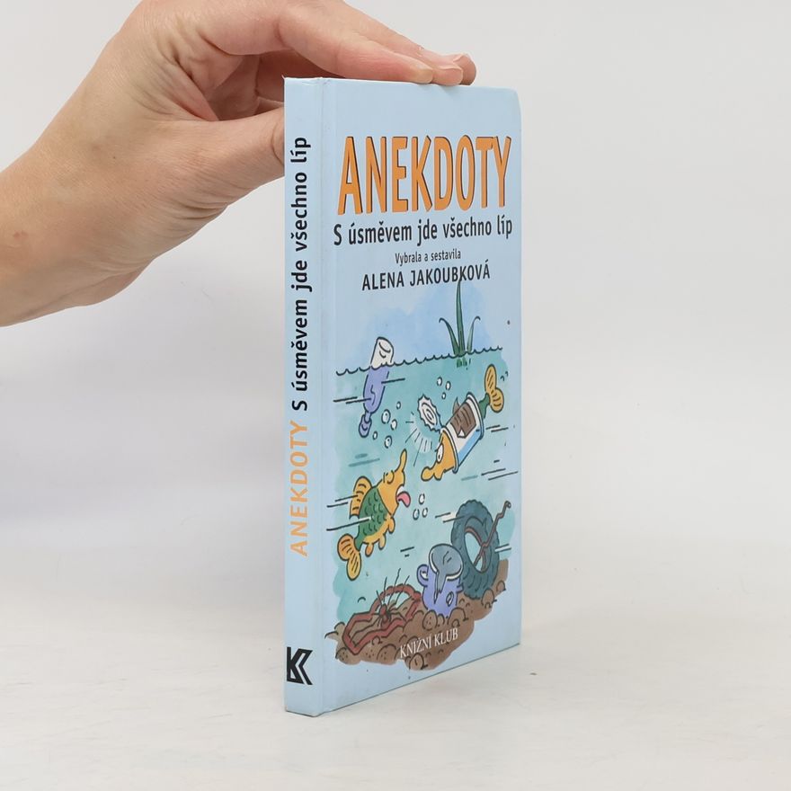 Alena Jakoubková Anekdoty. S úsměvem jde všechno líp