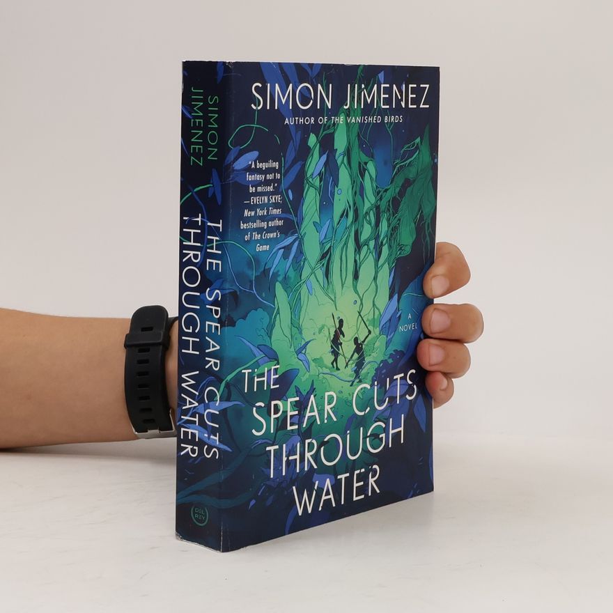 Simon Jimenez The Spear Cuts Through Water