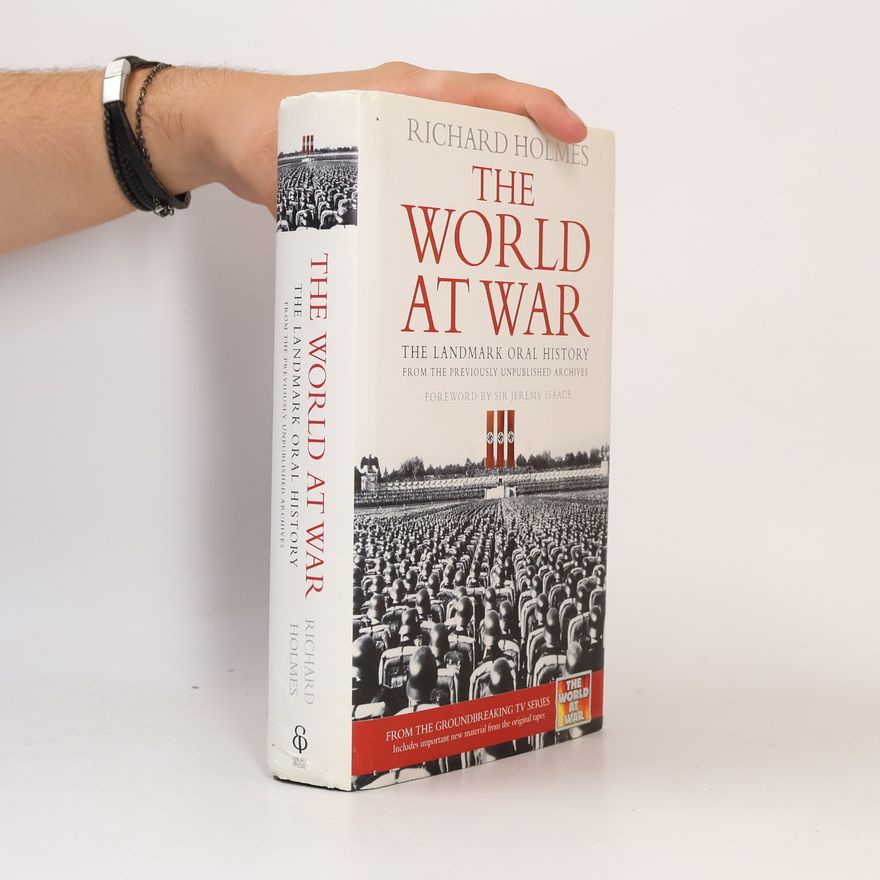 Richard Holmes The World at War