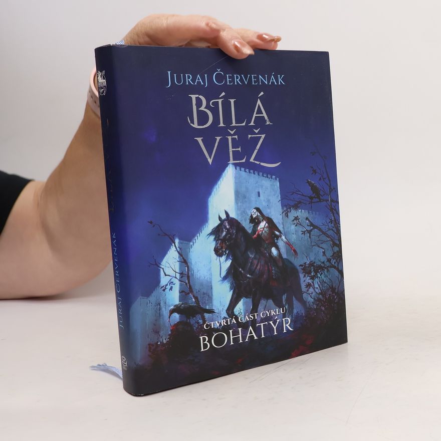 Juraj Červenák Bohatýr IV - Bílá věž