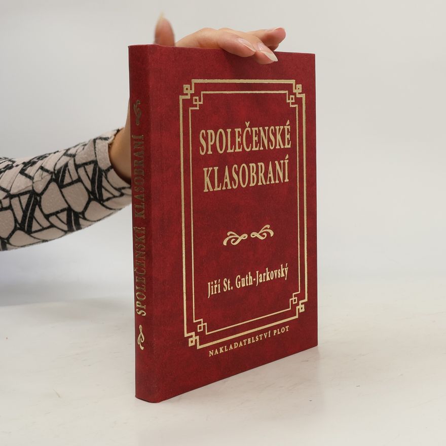 Jiří Stanislav Guth-Jarkovský Společenské klasobraní
