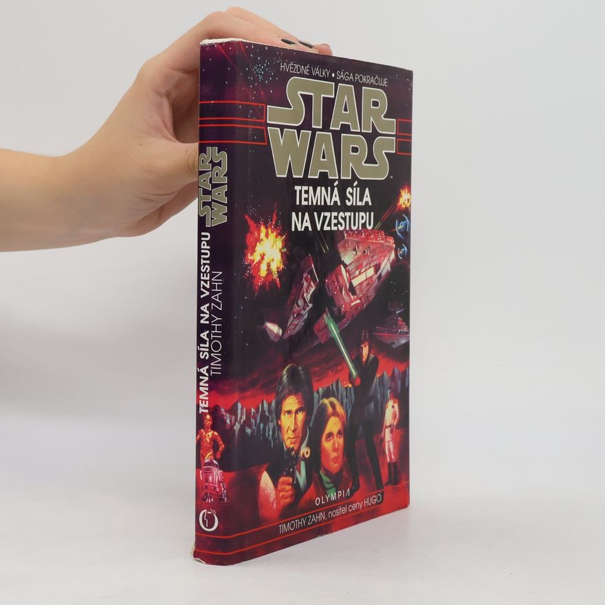 Timothy Zahn Star Wars. Temná síla na vzestupu