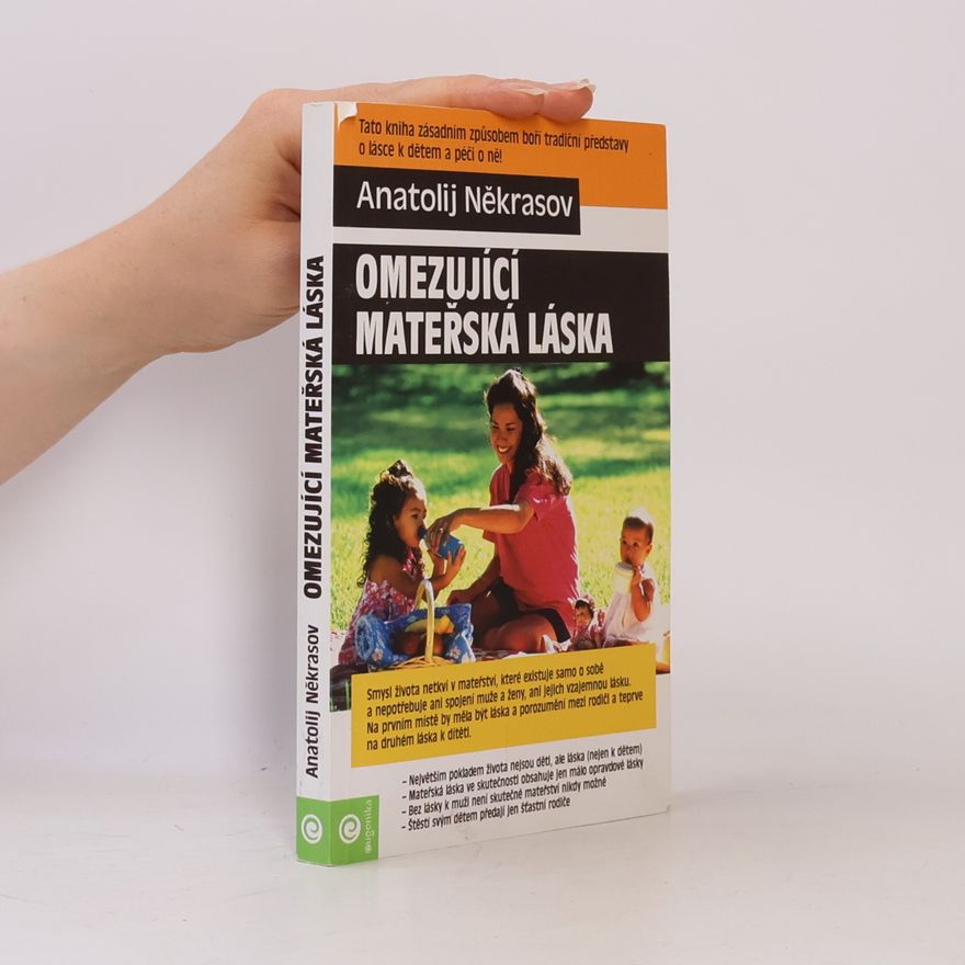 Anatolij Někrasov Omezující mateřská láska