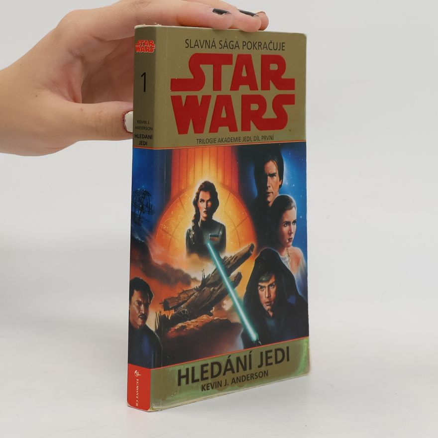 Kevin J. Anderson Star Wars. Akademie Jedi. Díl 1. Hledání Jedi