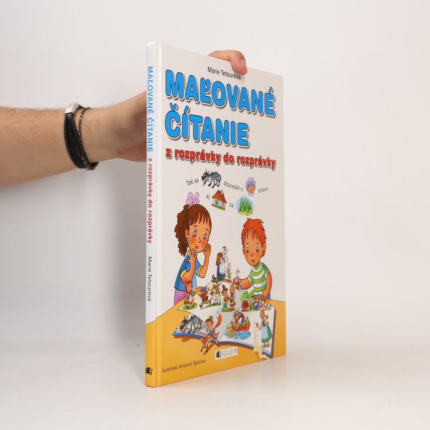 Antonín Šplíchal Maľované čítanie. Z rozprávky do rozprávky