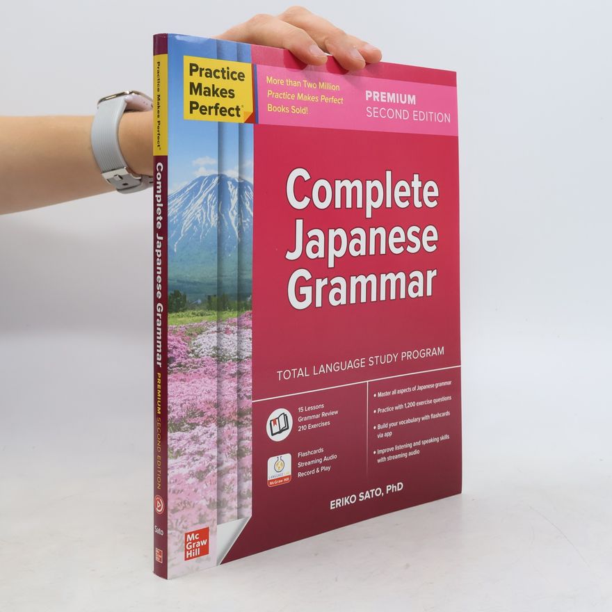 Eriko Sato Practice Makes Perfect Complete Japanese Grammar, 2nd Edition