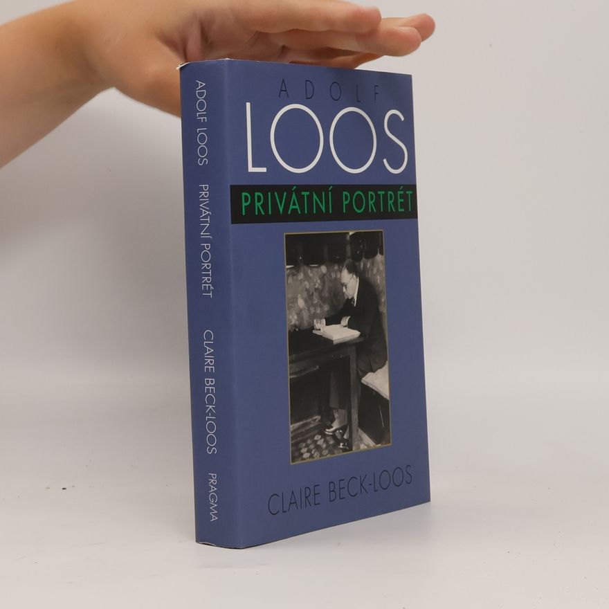 Claire Beck Loos Adolf Loos. Privátní portrét