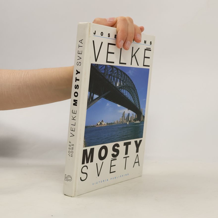 Josef Hons Velké mosty světa
