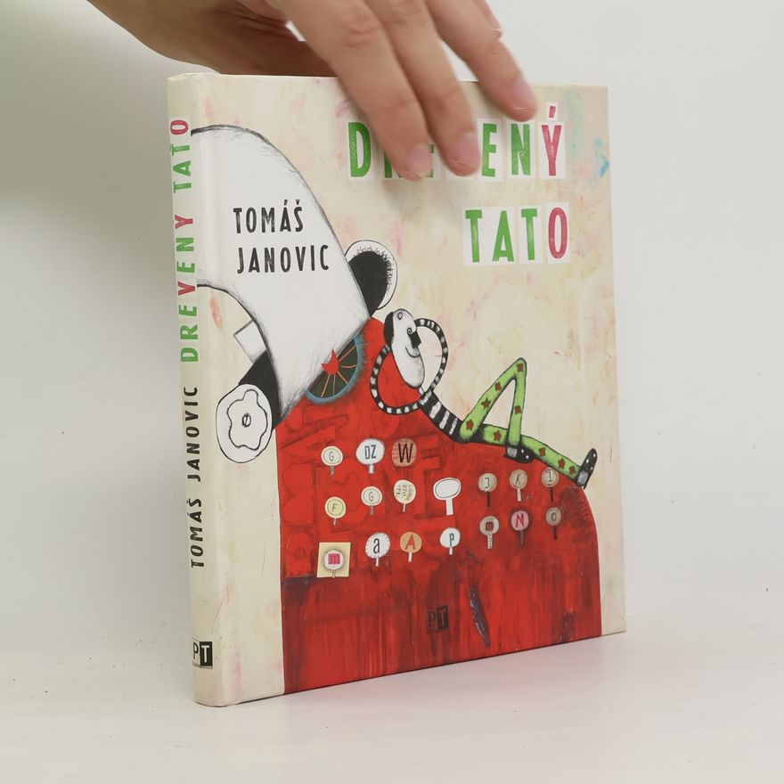 Tomáš Janovic Drevený tato