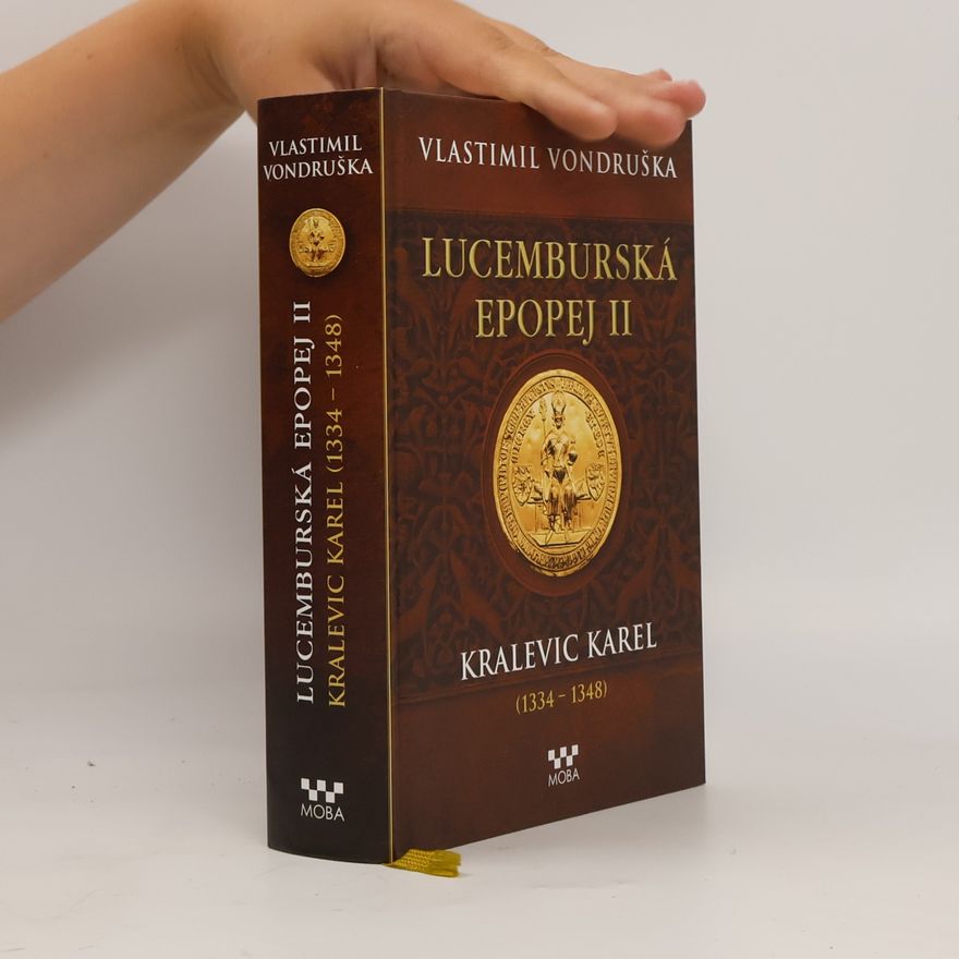Vlastimil Vondruška Lucemburská epopej II.