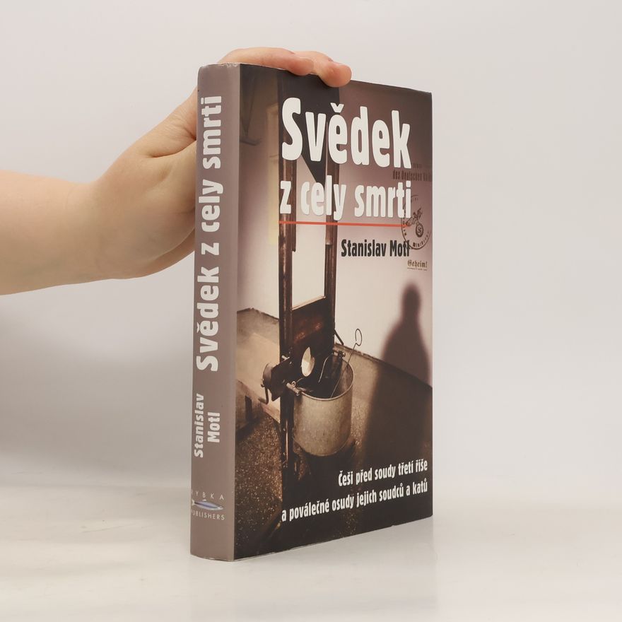 Stanislav Motl Svědek z cely smrti
