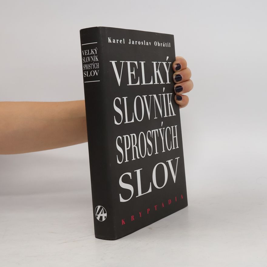 Karel Jaroslav Obrátil Velký slovník sprostých slov