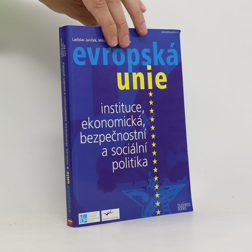 Karel Rais Evropská unie - instituce, ekonomická, bezpečnostní a sociální politika