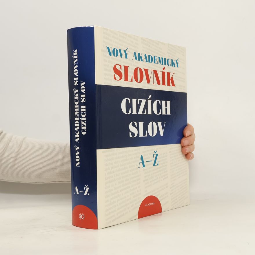 Jiří Kraus Nový akademický slovník cizích slov A-Ž