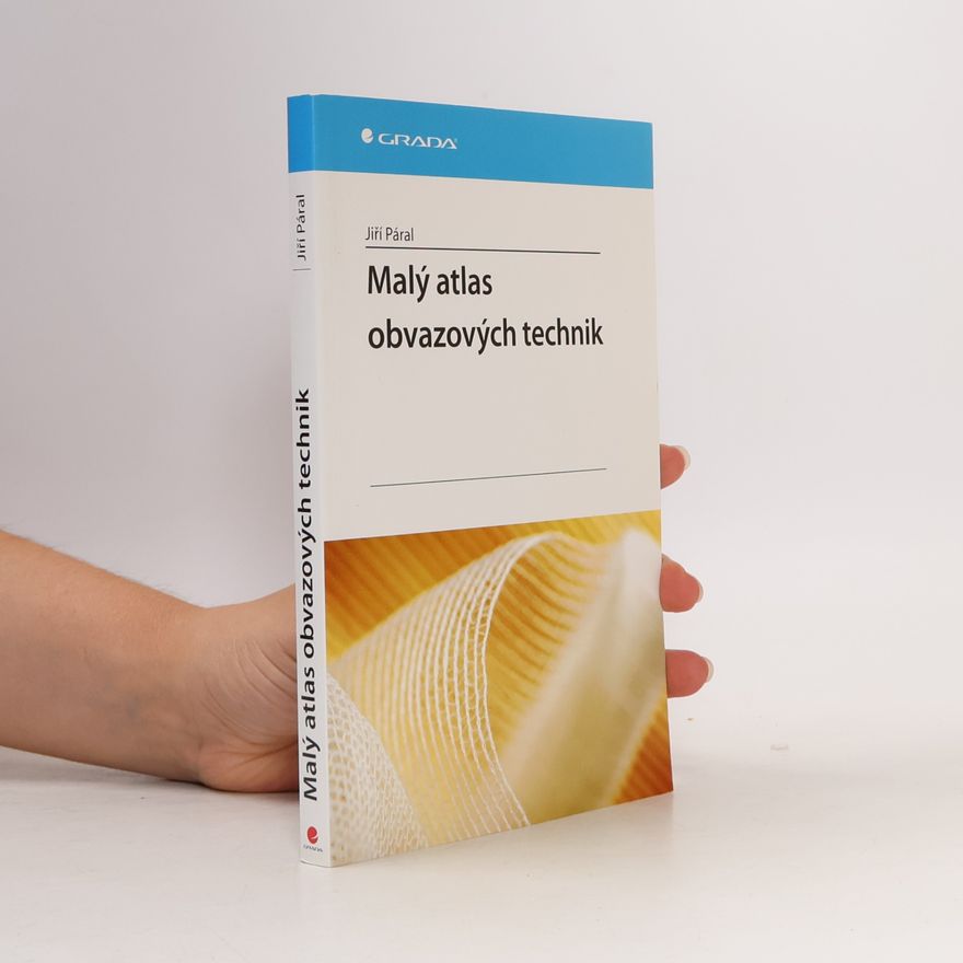 Jiří Páral Malý atlas obvazových technik