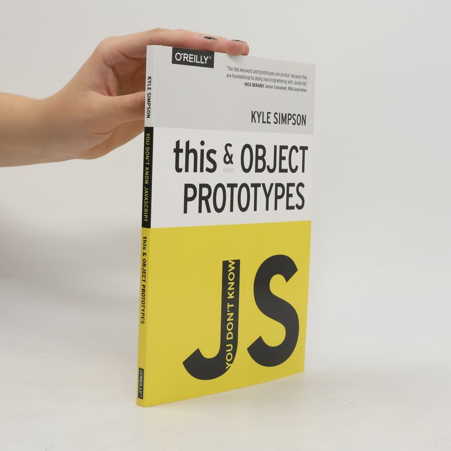 Kyle Simpson This & object prototypes