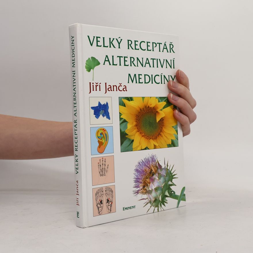Jiří Janča Velký receptář alternativní medicíny