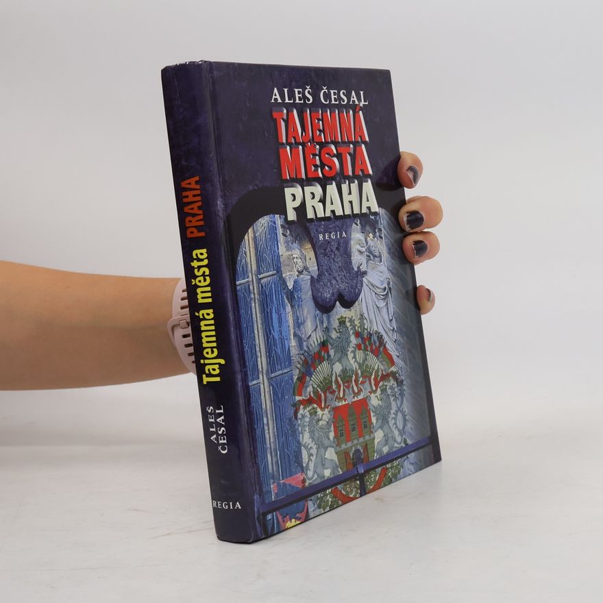 Aleš Česal Tajemná města - Praha