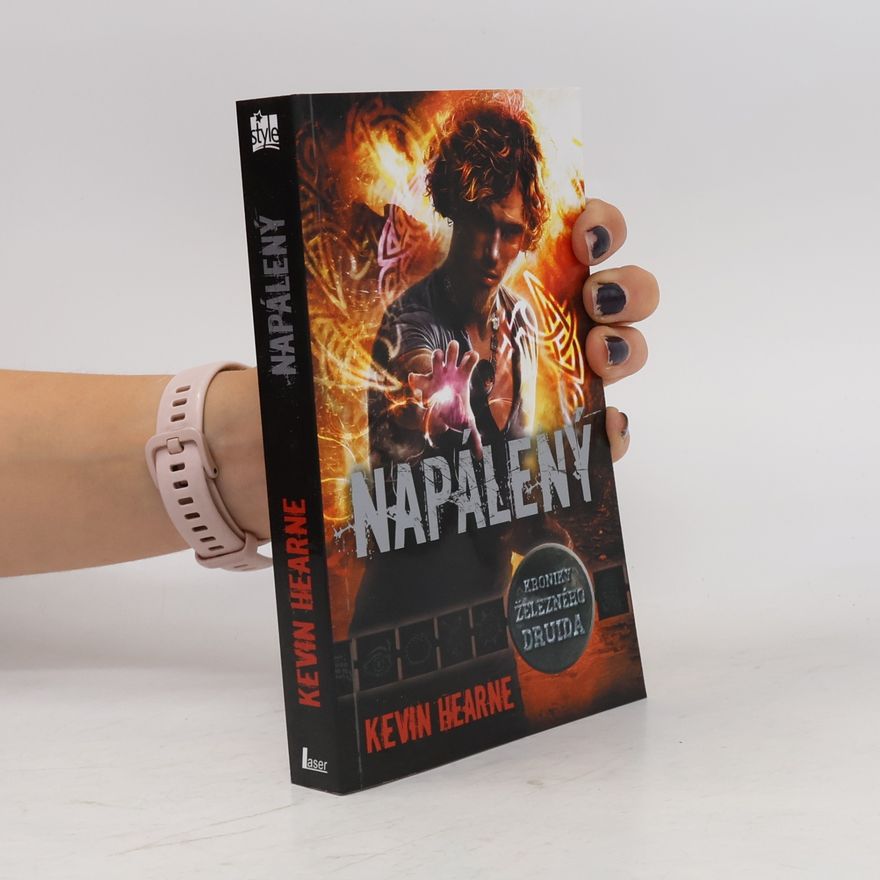 Kevin Hearne Napálený. Kroniky železného druida. 4. díl