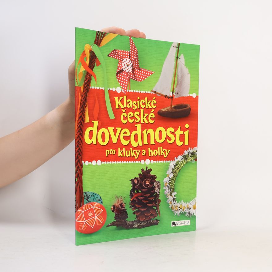 Various authors Klasické české dovednosti pro kluky a holky