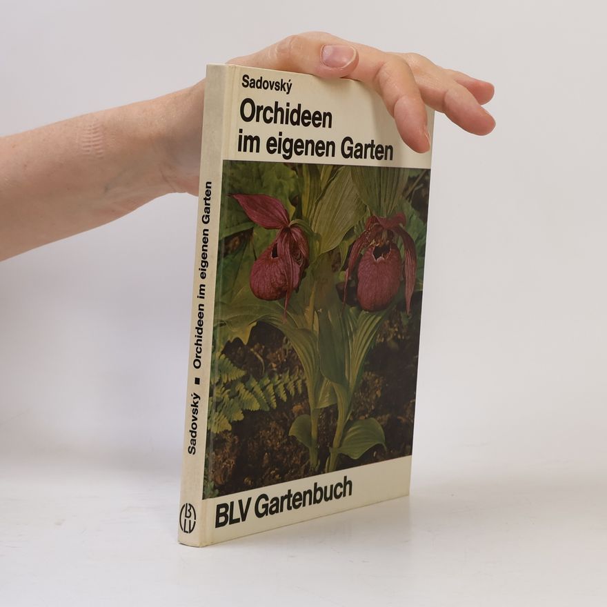 Otakar Sadovský Orchideen im eigenen garten