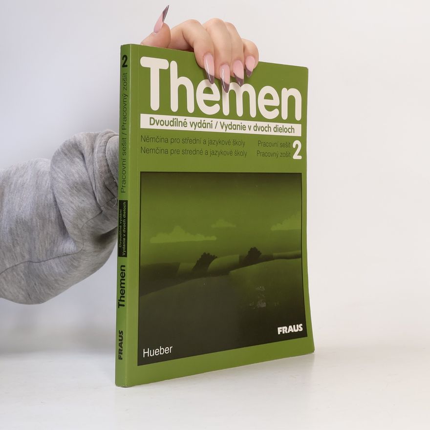 Joachim Schuster Themen. Ausgabe in zwei Bänden : Lehrwerk für Deutsch als Fremdsprache. Arbeitsbuch 2