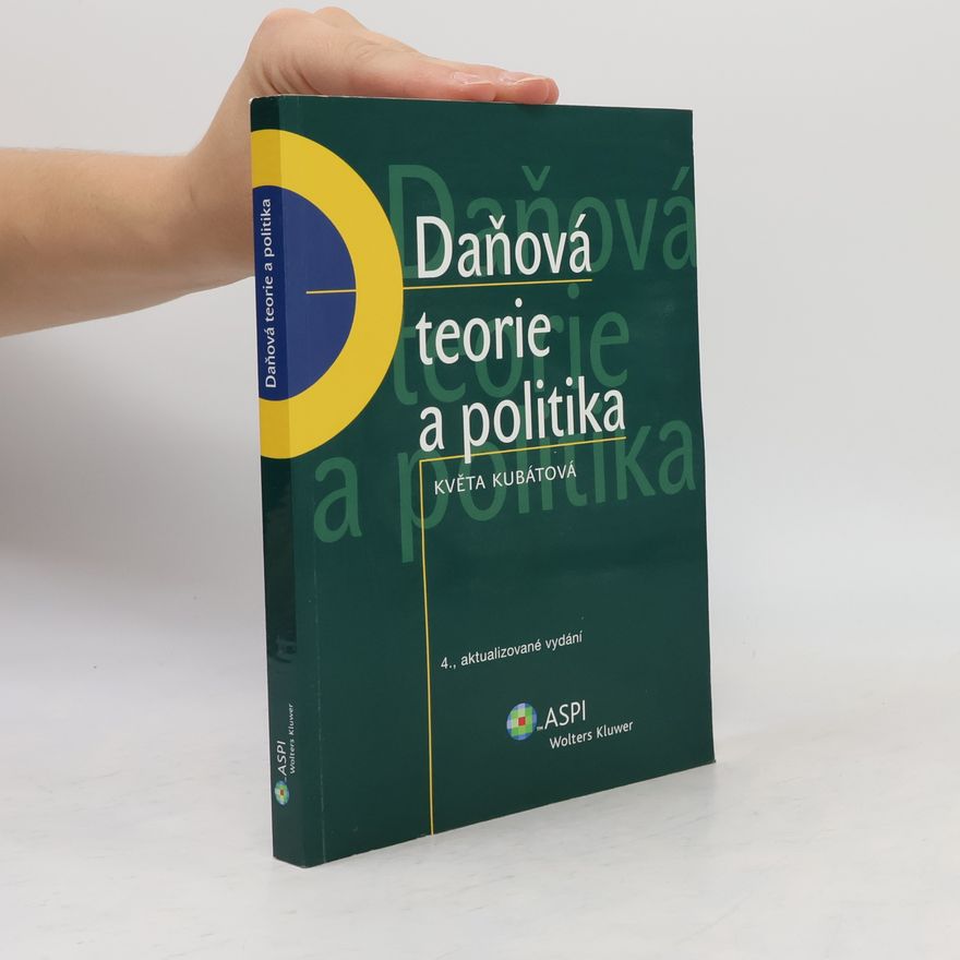 Květa Kubátová Daňová teorie a politika