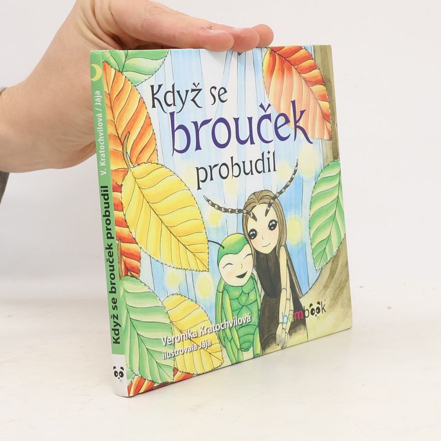 Veronika Kratochvílová Když se brouček probudil