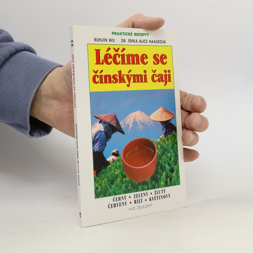 Runjin Wu Léčíme se čínskými čaji
