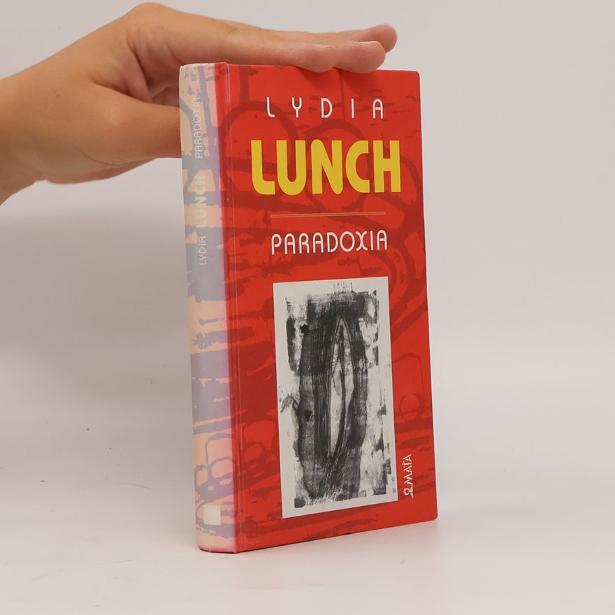 Lydia Lunch Paradoxia