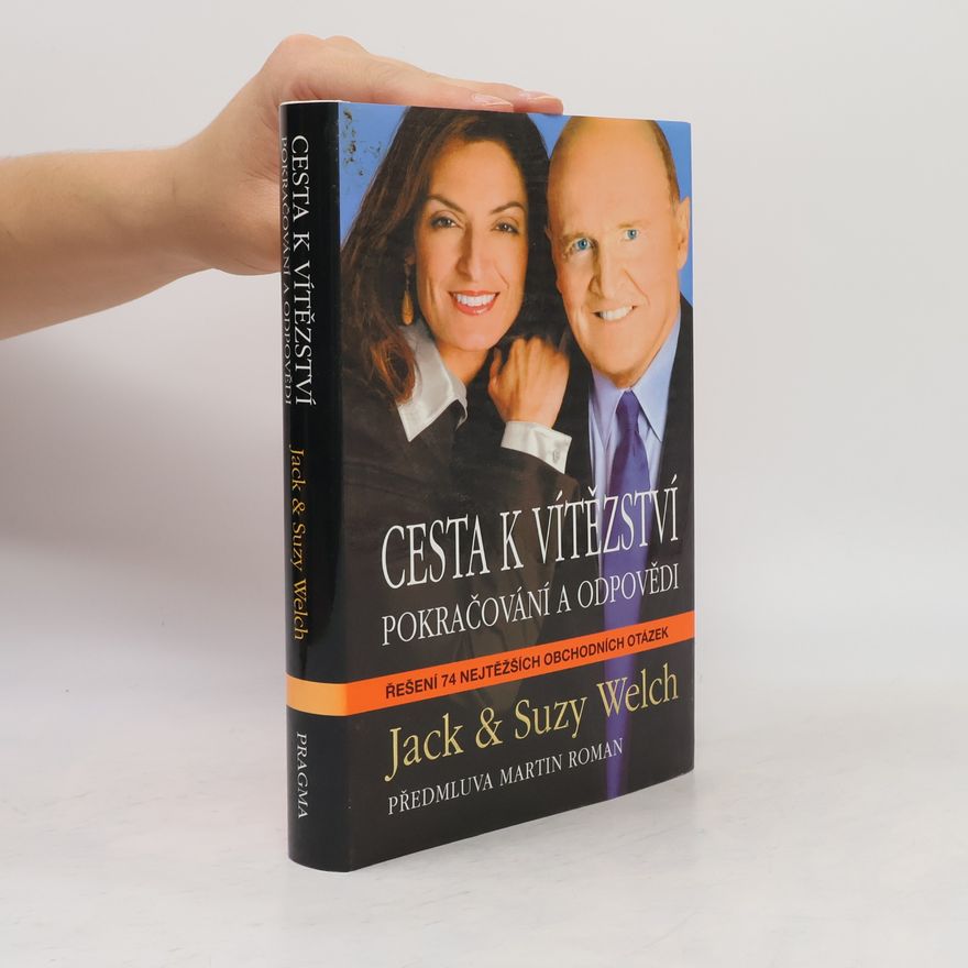 Jack Welch Cesta k vítězství: Pokračování a odpovědi