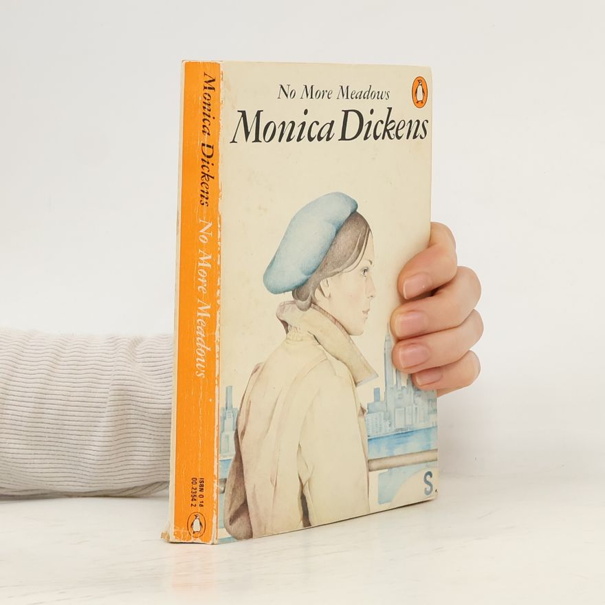 Monica Dickens No More Meadows