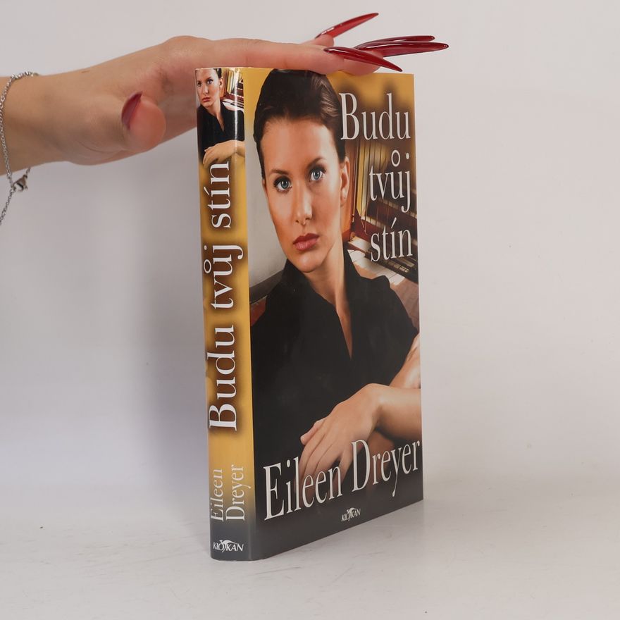 Eileen Dreyer Budu tvůj stín