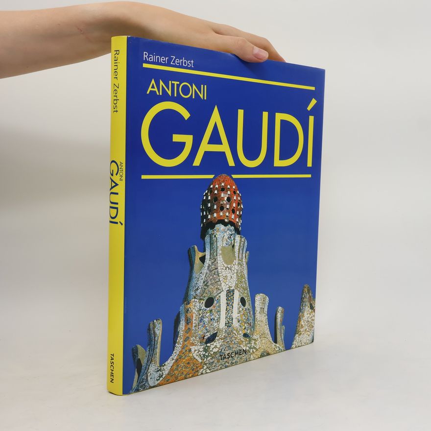 Rainer Zerbst Antoni Gaudí