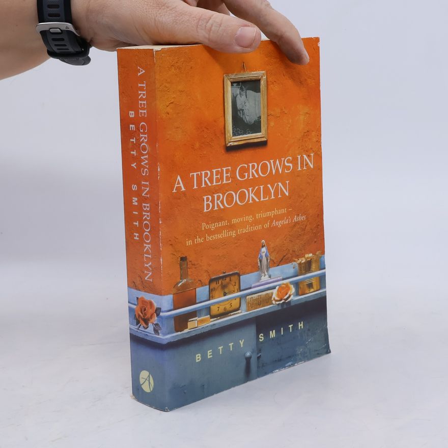 Betty Smith A tree grows in Brooklyn