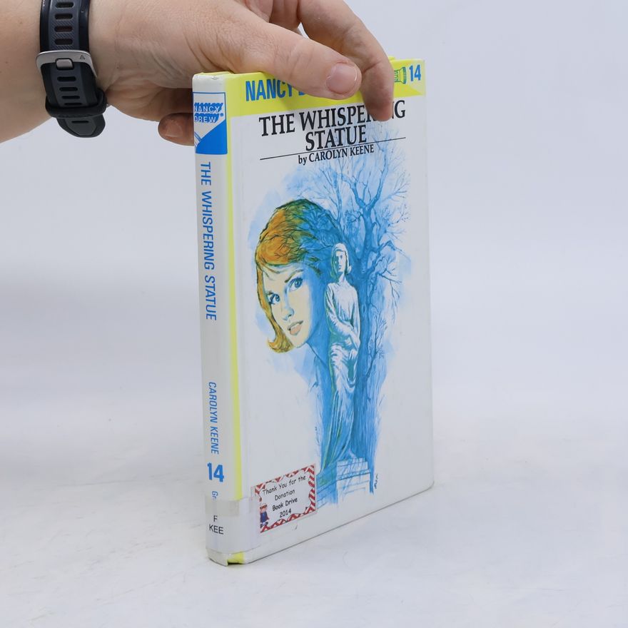 Carolyn Keene Nancy Drew - 14: The Whispering Statue