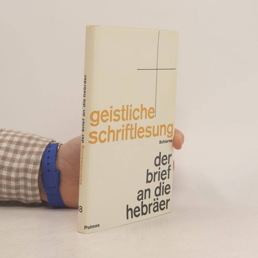 Wolfgang Schierse Geistliche Schriftlesung 18. Der Brief an die Hebräer