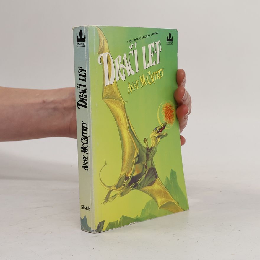 Anne Mac Caffrey Drakeni z Pernu 1. Dračí let