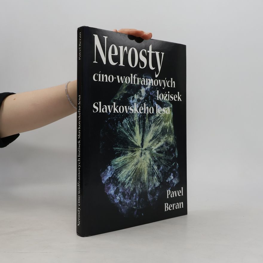 Pavel Beran Nerosty cíno-wolframových ložisek Slavkovksého lesa