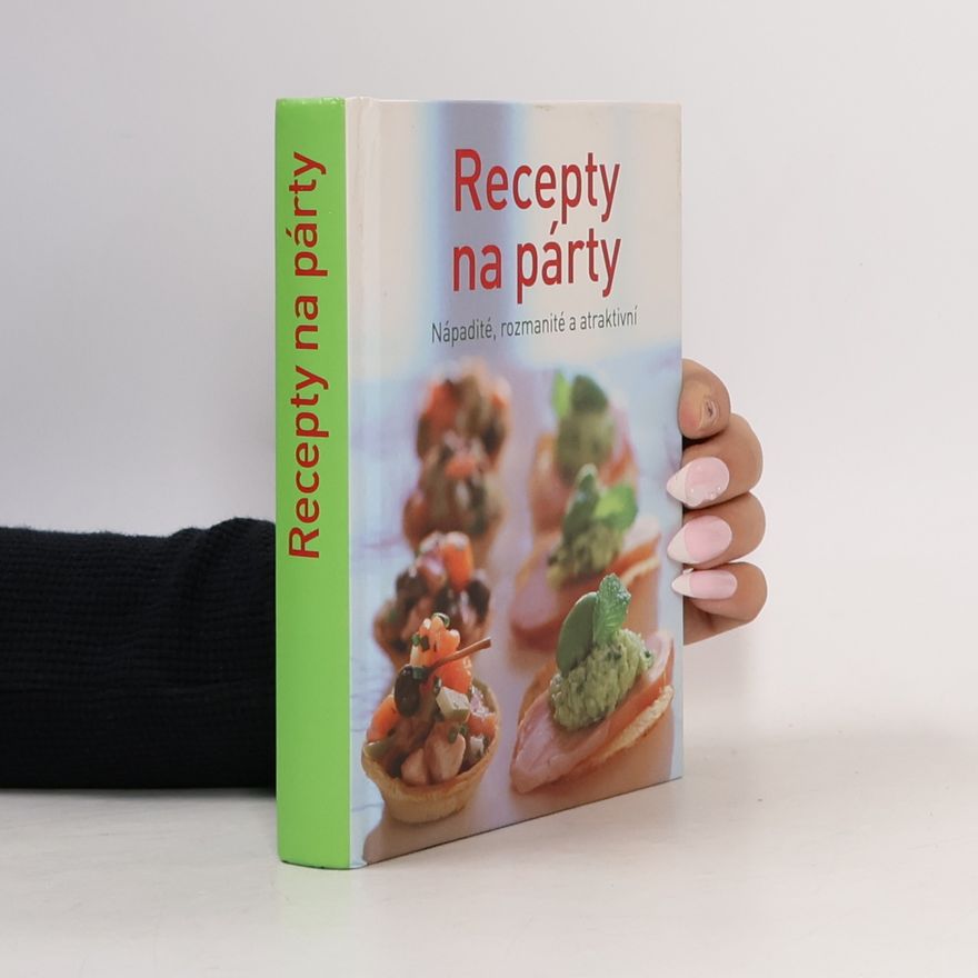 Kolektiv autorů Recepty na párty