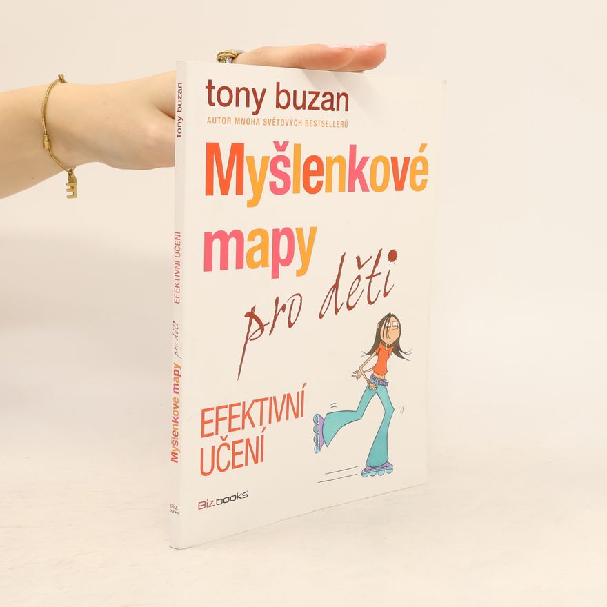Zdeněk Mužík Myšlenkové mapy pro děti. Efektivní učení
