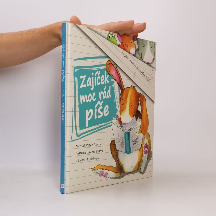 Peter Bently Zajíček moc rád píše