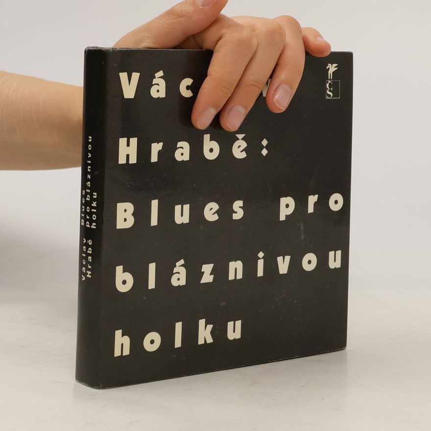 Václav Hrabě Blues pro bláznivou holku