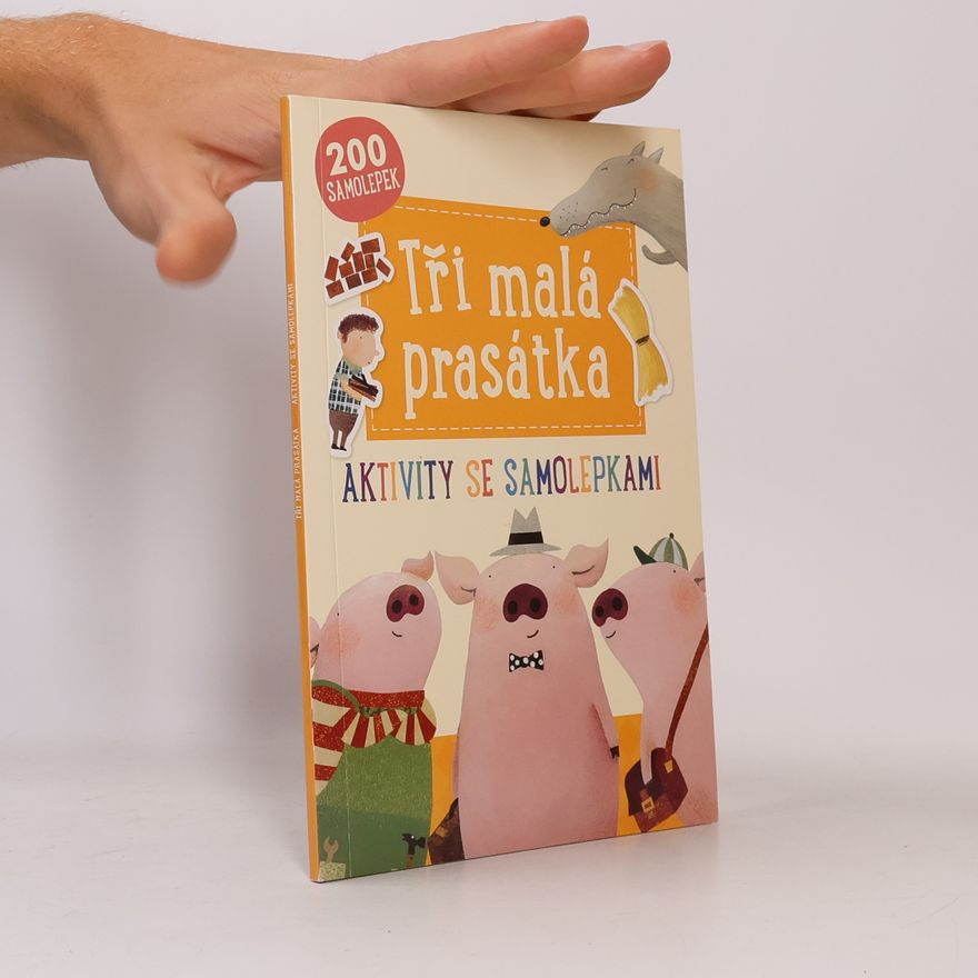 Autorenkollektiv Tři malá prasátka - Aktivity se samolepkami