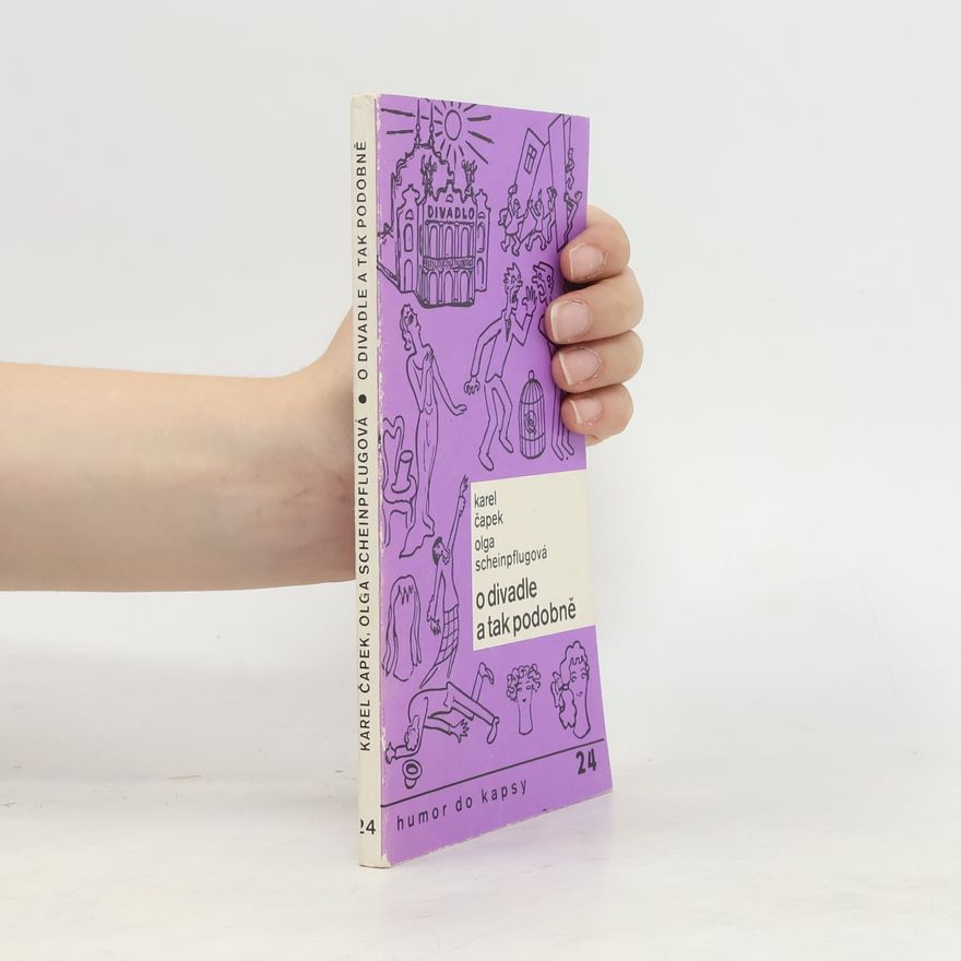 Karel Čapek O divadle a tak podobně
